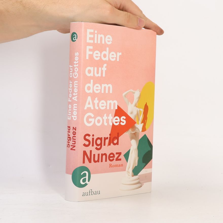 Sigrid Nunez Eine Feder auf dem Atem Gottes