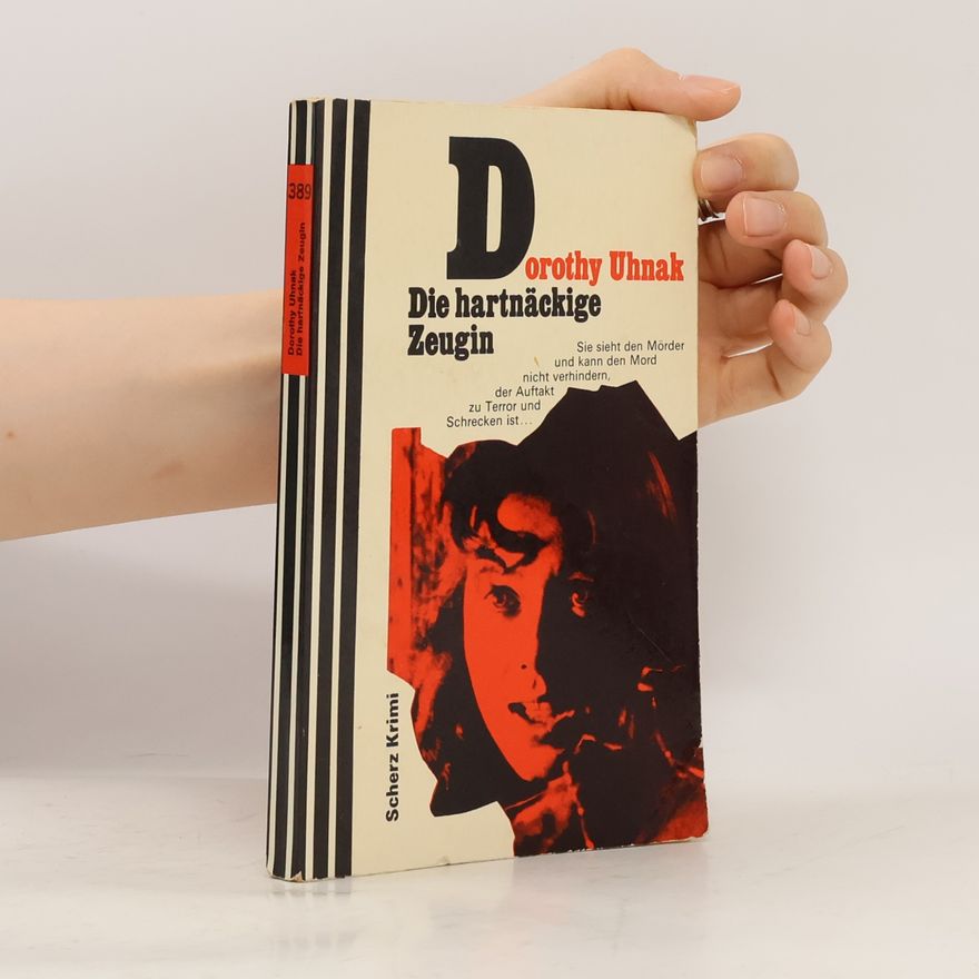 Dorothy Uhnak Scherz Krimi Band 389. Die hartnäckige Zeugin
