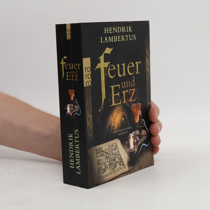 Hendrik Lambertus Feuer und Erz