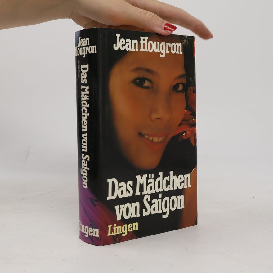 Jean Hougron Das Mädchen von Saigon