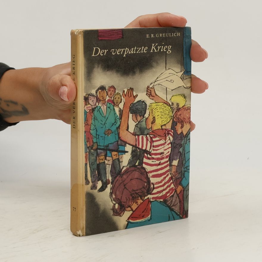 Emil Rudolf Greulich Der verpatzte Krieg. Band 77