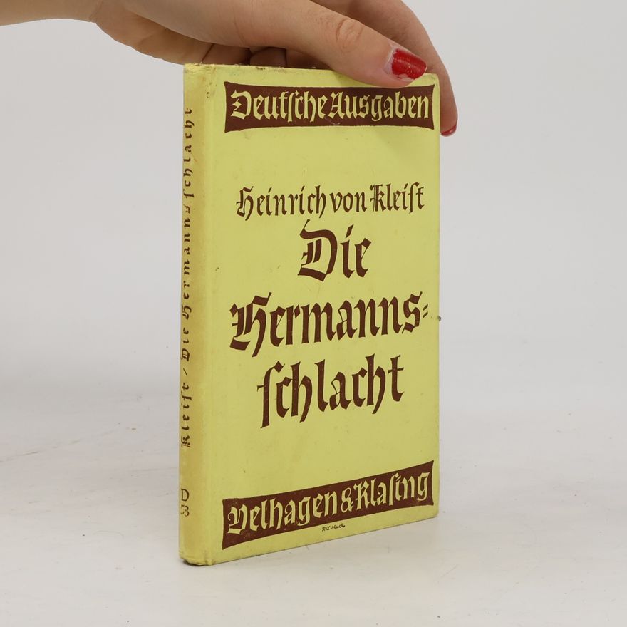 Heinrich von Kleist Die Hermannschlacht