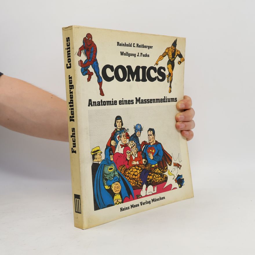 Reinhold C. Reitberger Comics Anatomie eines Massenmediums