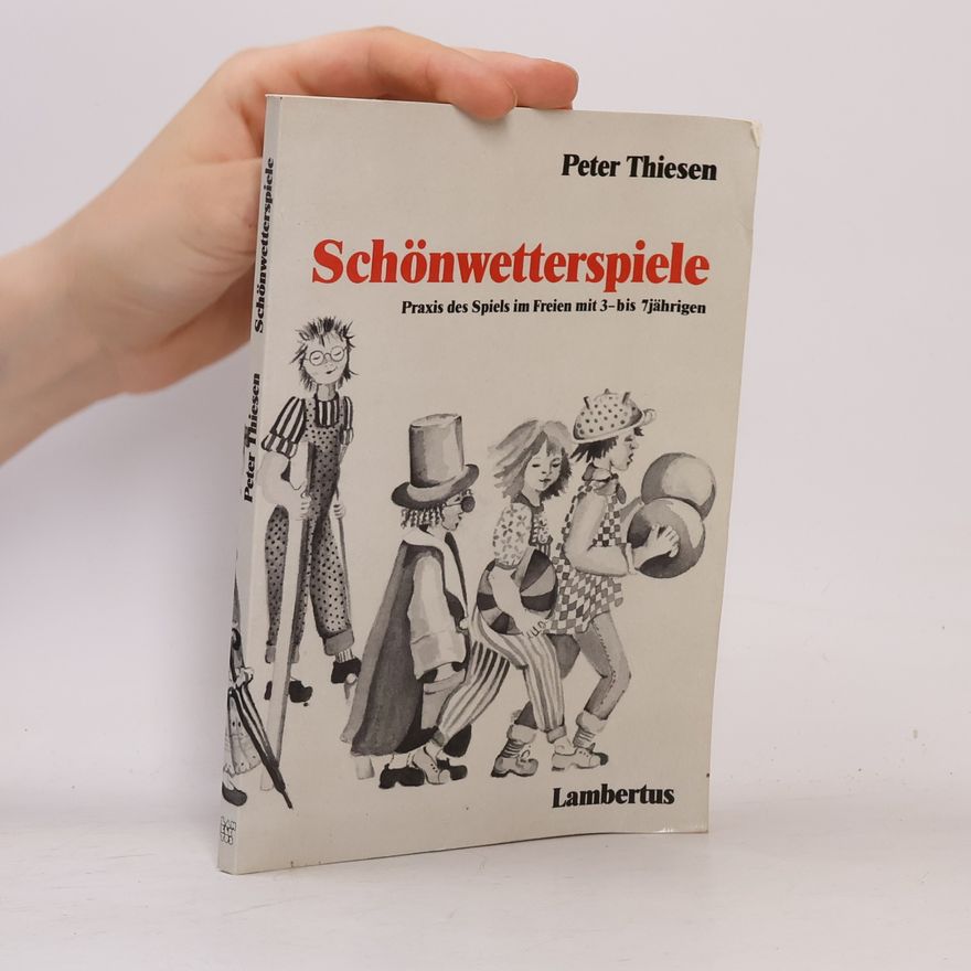 Peter Thiesen Schönwetterspiele