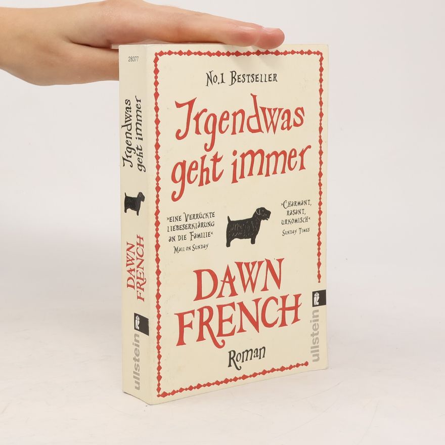 Dawn French Irgendwas geht immer