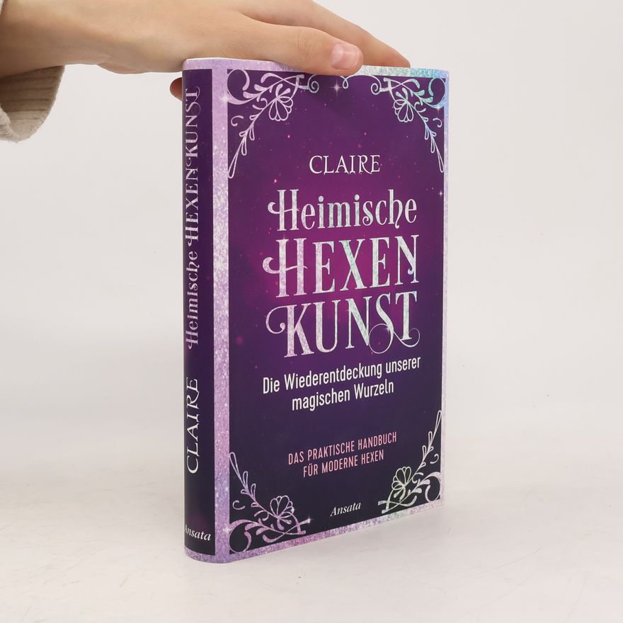 Claire Heimische Hexenkunst