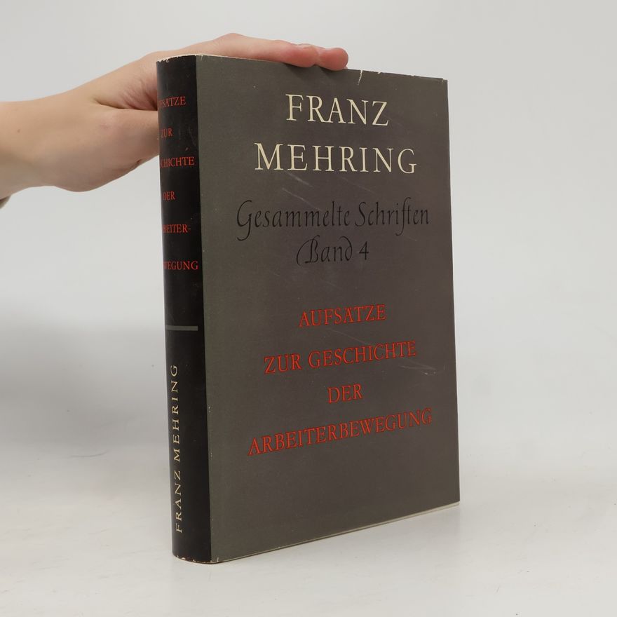Franz Mehring Gesammelte Schriften 4