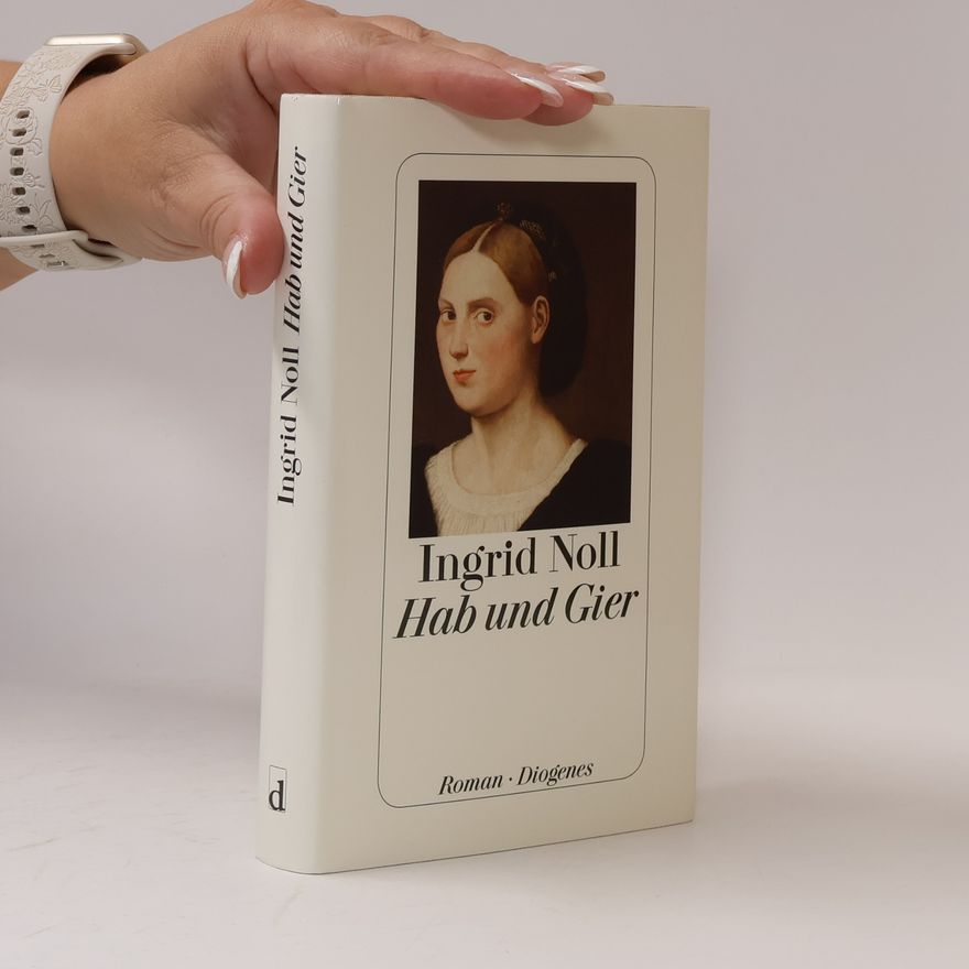 Ingrid Noll Hab und Gier