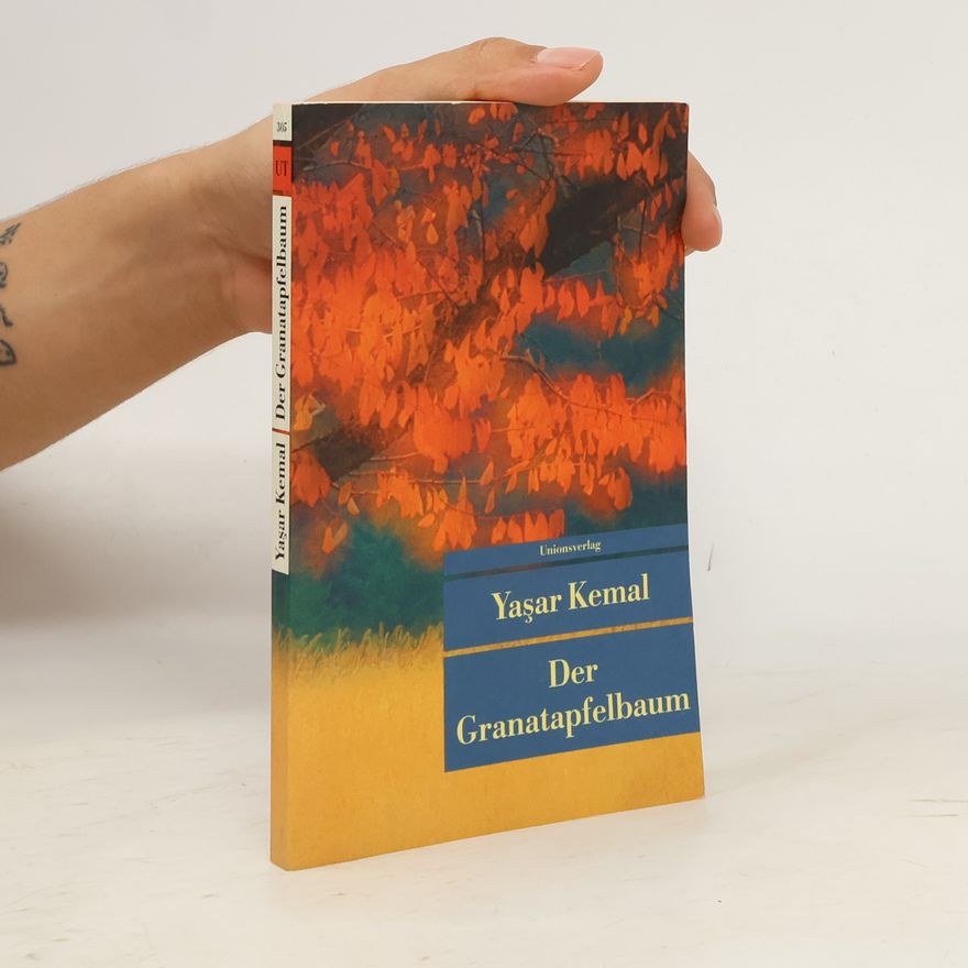 Yaşar Kemal Der Granatapfelbaum