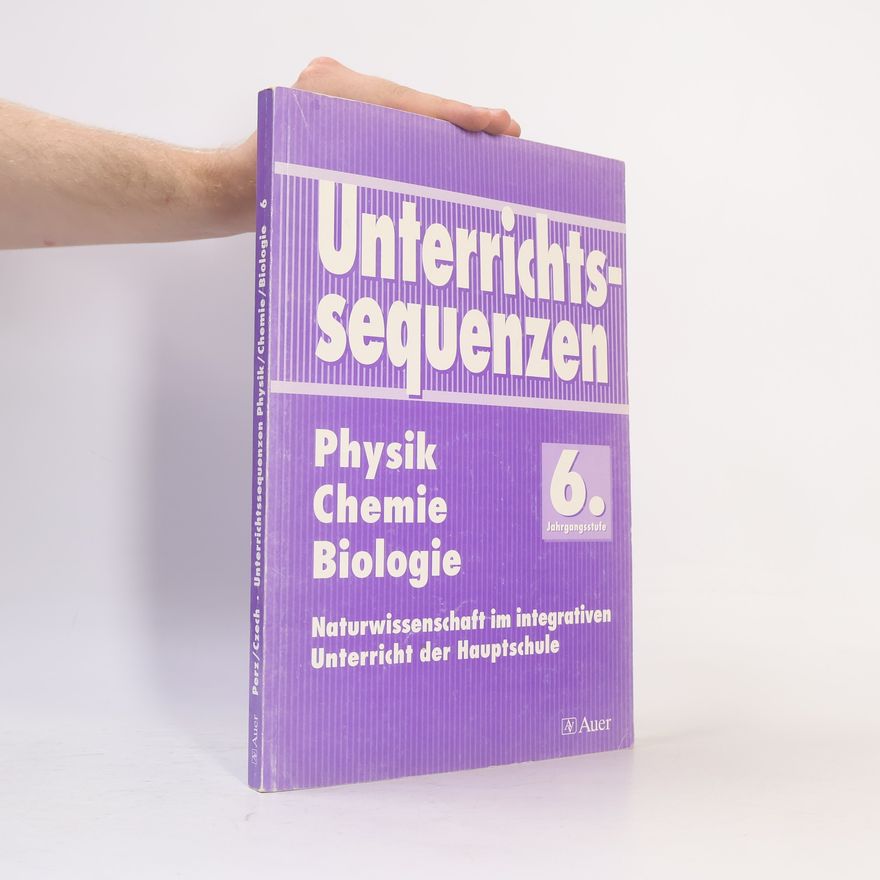 Alexandra Brumann Unterrichtssequenzen Physik, Chemie, Biologie