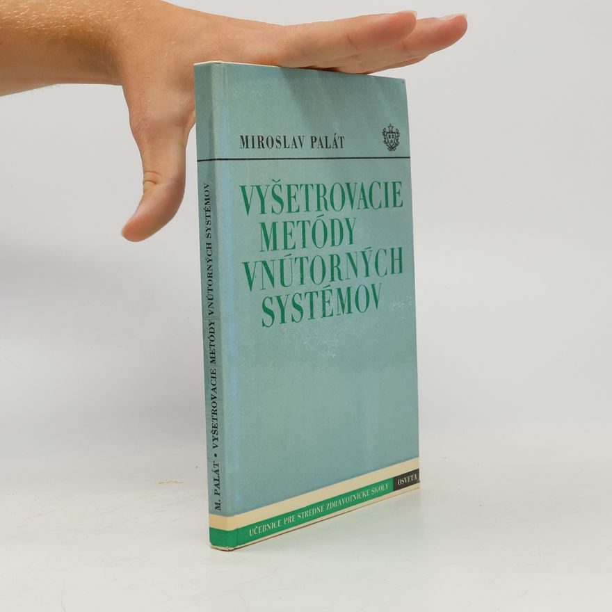 Miroslav Palát Vyšetrovacie metódy vnútorných systémov