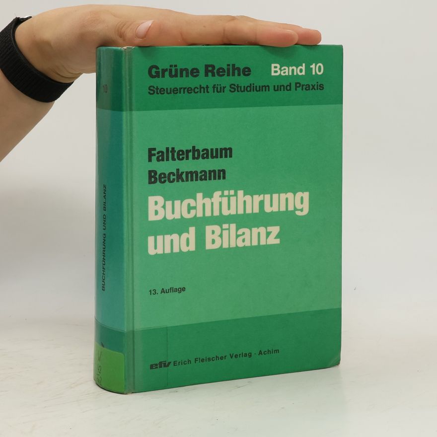 Heinz Beckmann Buchführung und Bilanz 10: 13. Auflage