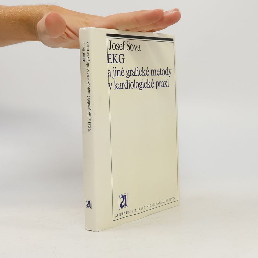 Josef Škvorecký EKG a jiné grafické metody v kardiologické praxi