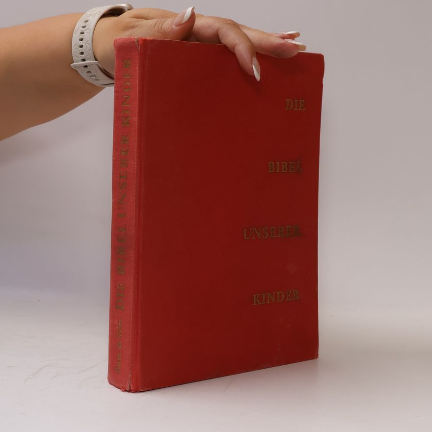 Anne de Vries Die Bibel unserer Kinder
