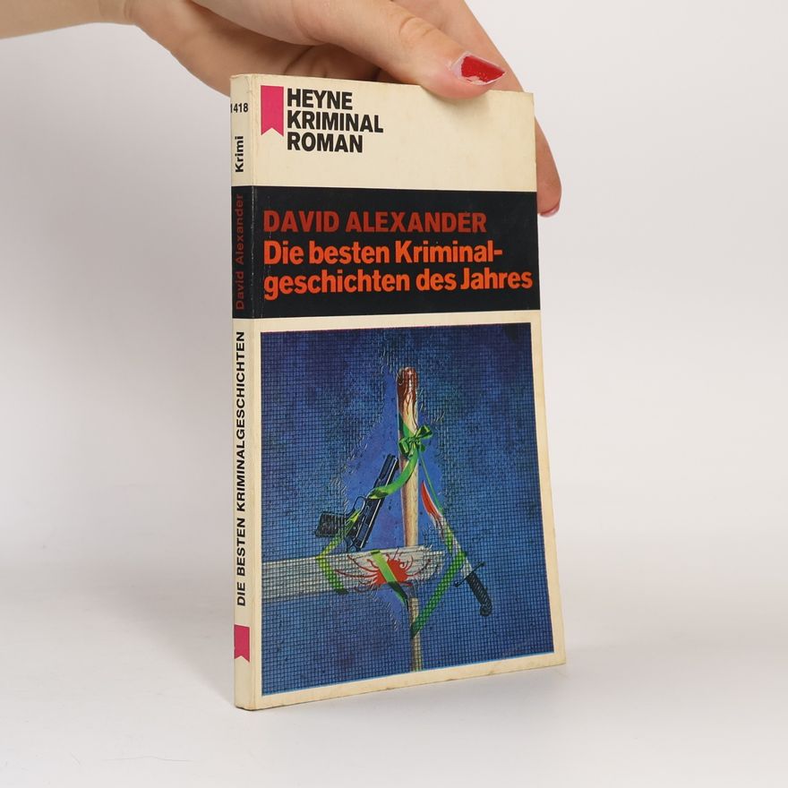 Pat Alexander Die besten Kriminalgeschichten des Jahres