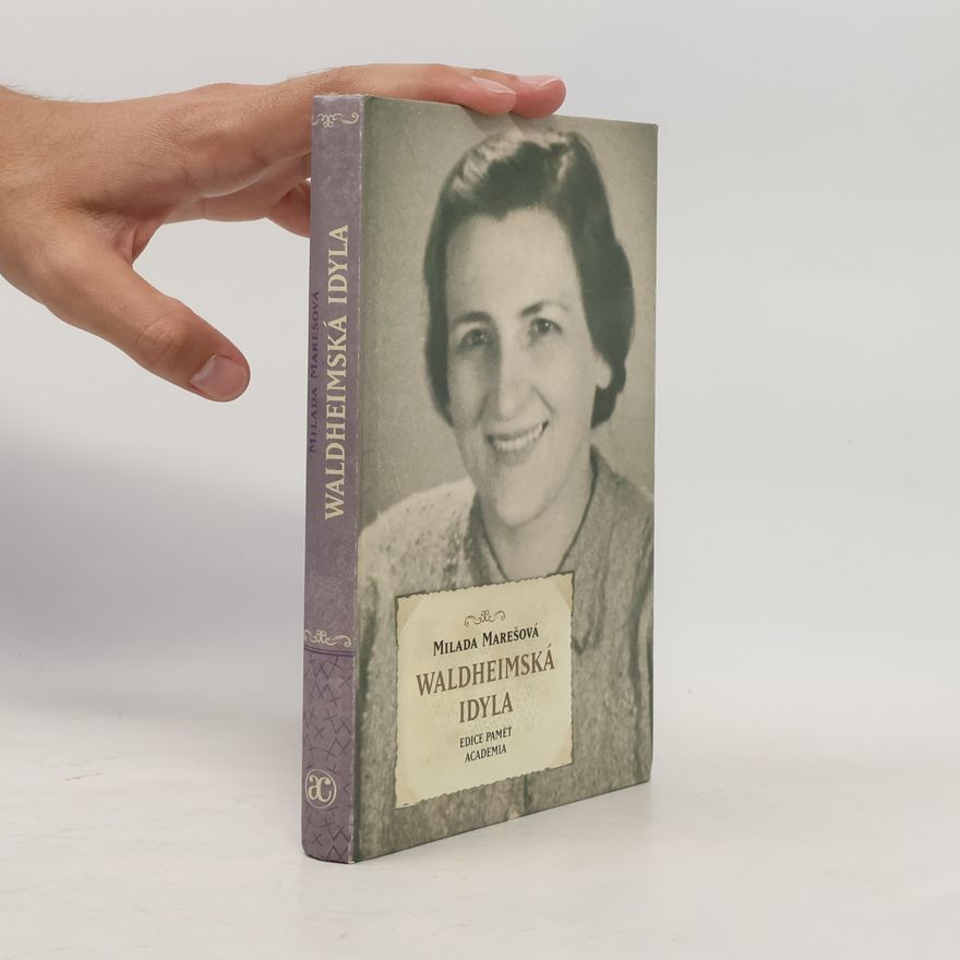 Jarmila Janešová Waldheimská idyla