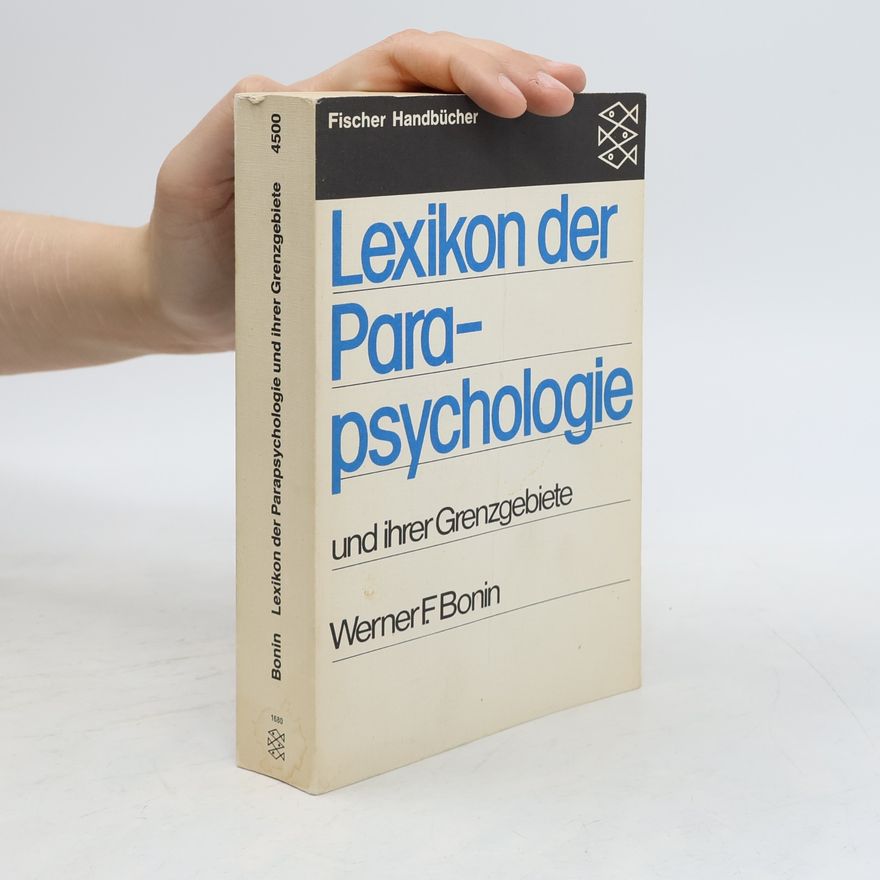 Werner F. Bonin Lexikon der Parapsychologie und ihrer Grenzgebiete