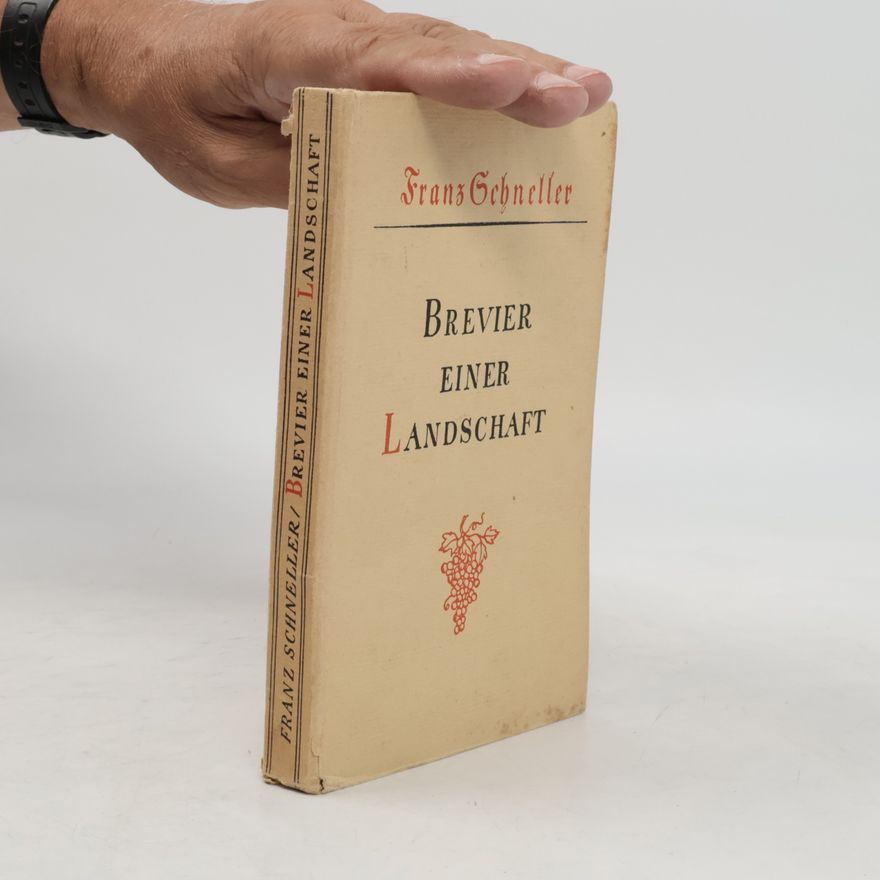 Franz Schneller Brevier einer Landschaft