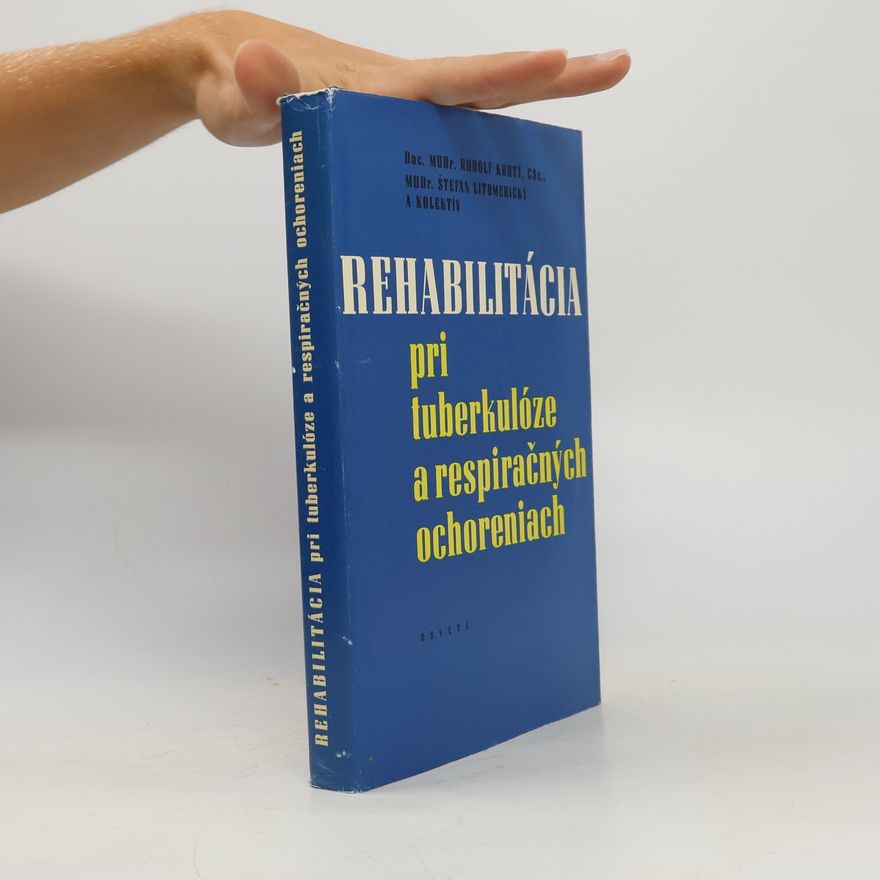 Štefan Litomerický Rehabilitácia pri tuberkulóze a respiračných ochoreniach