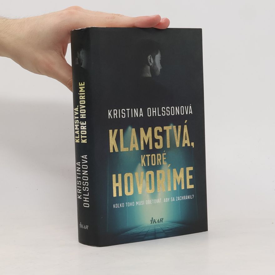 Kristina Ohlsson Klamstvá, ktoré hovoríme