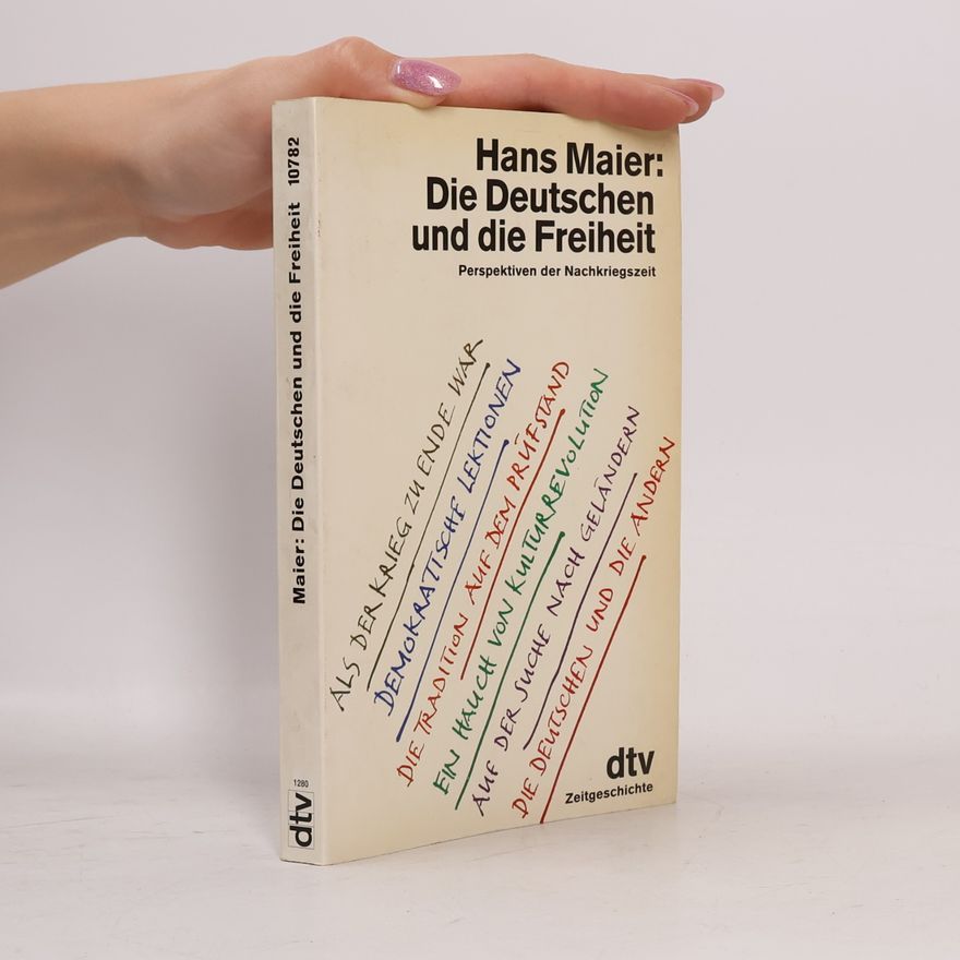 Hans Maier-Bode Die Deutschen und die Freiheit