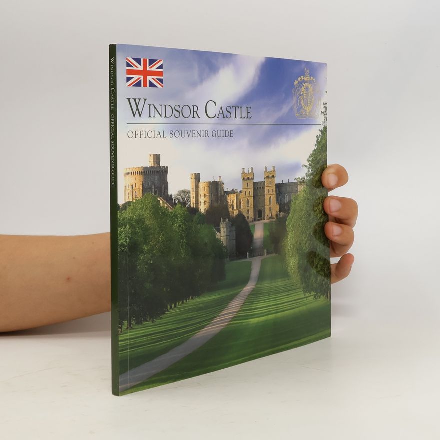 John Martin Robinson Windsor Castle Official Souvenir Guide