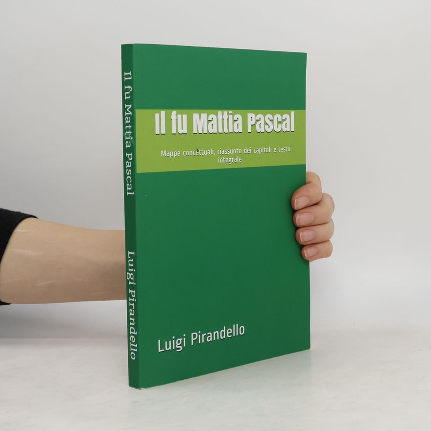 Luigi Pirandello Il fu Mattia Pascal