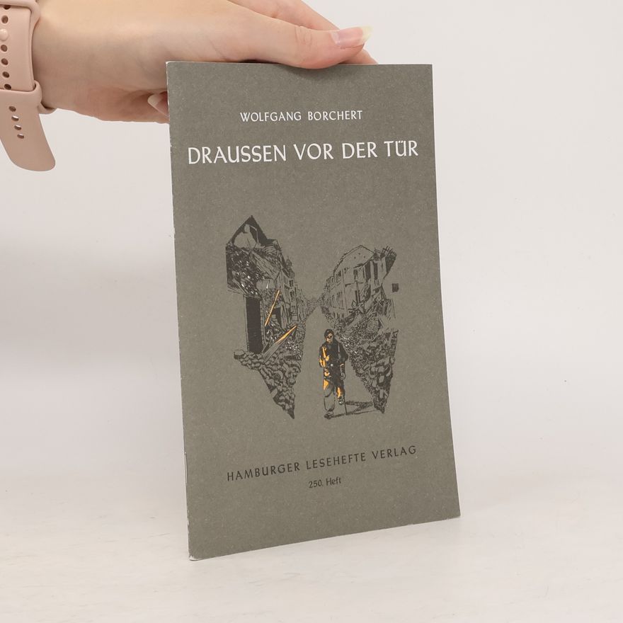 Wolfgang Borchert Draußen vor der Tür