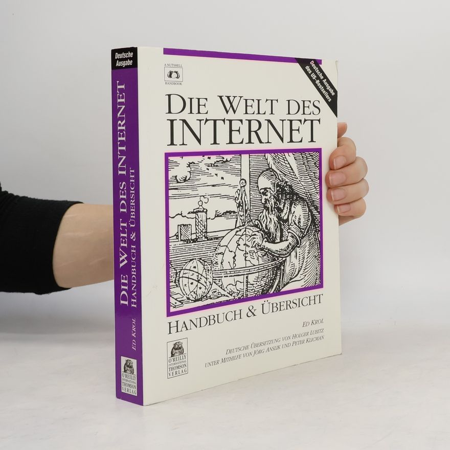 Jörg Ansulik Die Welt des Internet. Handbuch und Übersicht. Deutsche Ausgabe