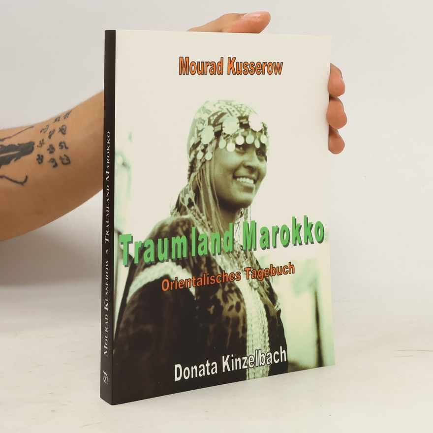 Mourad Kusserow Traumland Marokko