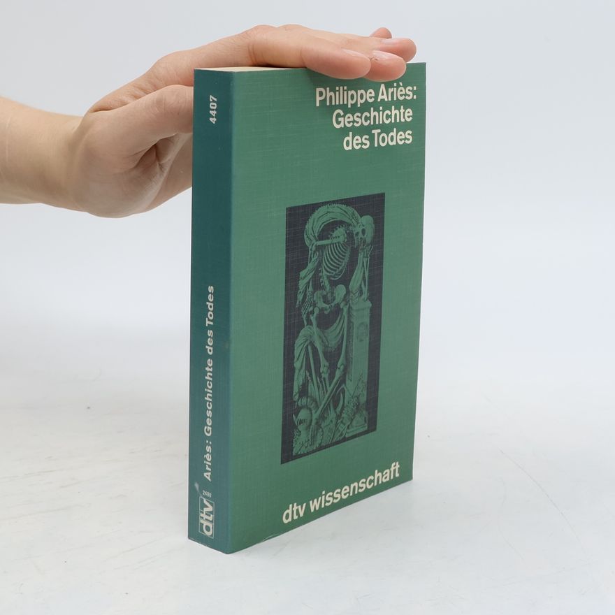 Philippe Aries Geschichte des Todes