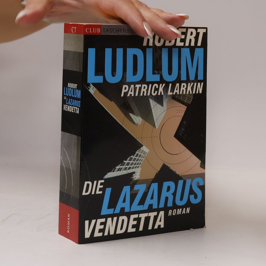 Robert Ludlum Die Lazarus Vendetta
