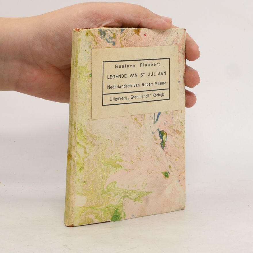 Gustave Flaubert Legende van St Juliaan