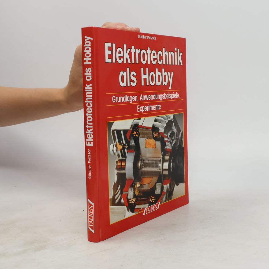 Günther Pietzsch Elektrotechnik als Hobby