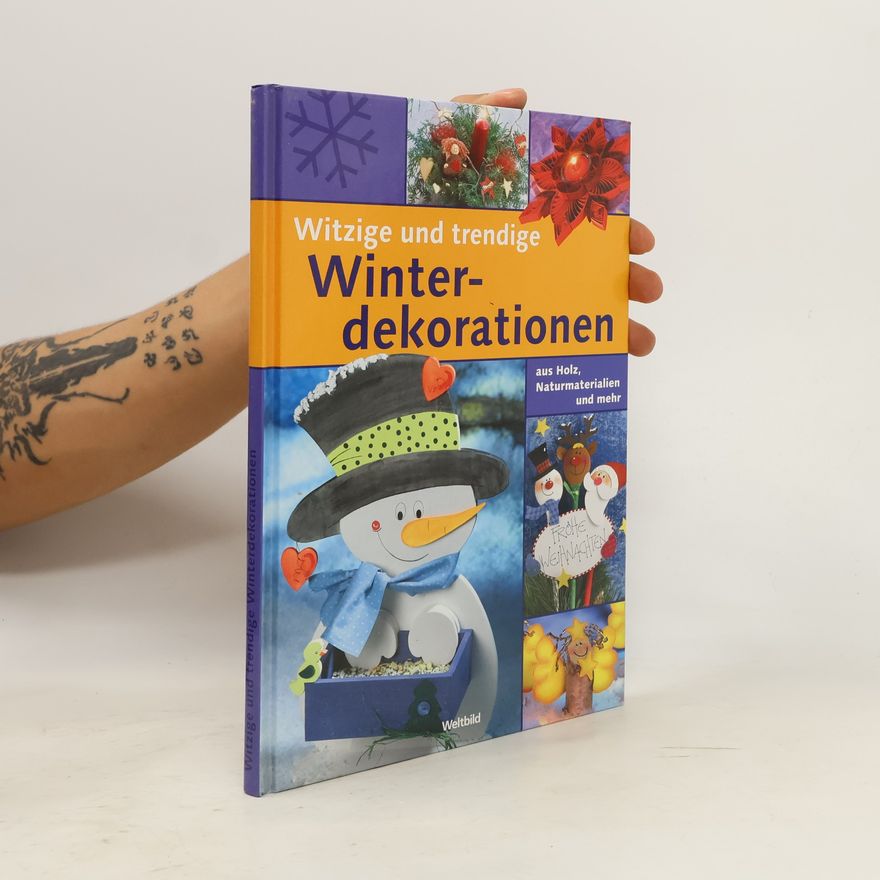 Autorenkollektiv Witzige und trendige Winterdekorationen aus Naturmaterialien, Holz und mehr
