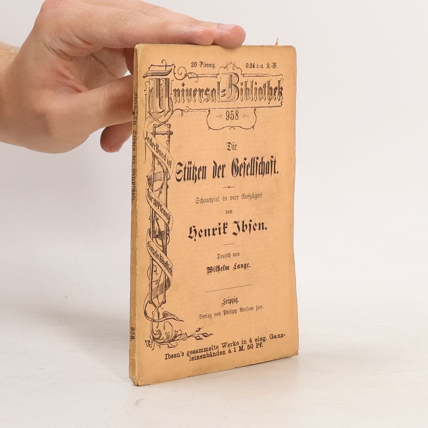 Henrik Ibsen Die Stützen der Gesellschaft
