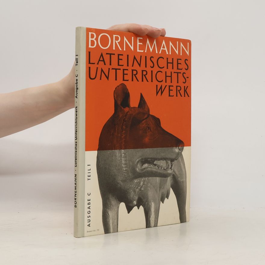 Eduard Bornemann Lateinisches Unterrichtswerk. Lateinische Sprachlehre