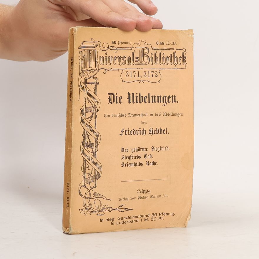 Christian Friedrich Hebbel Die Nibelungen