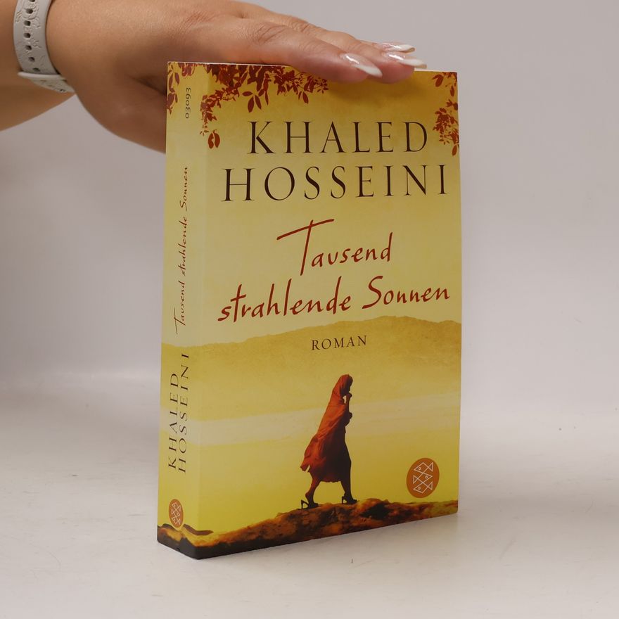 Khaled Hosseini Tausend strahlende Sonnen