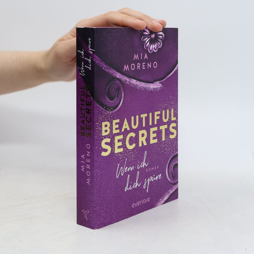 Mia Moreno Beautiful Secrets – Wenn ich dich spüre
