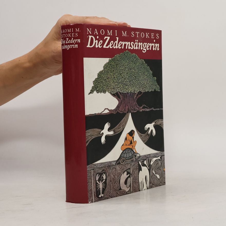 Naomi M. Stokes Die Zedernsängerin