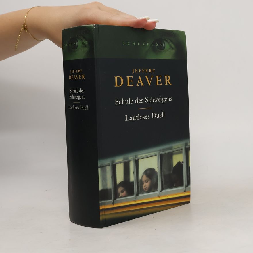 Jeffery Deaver Schule des Schweigens. Lautloses Duell