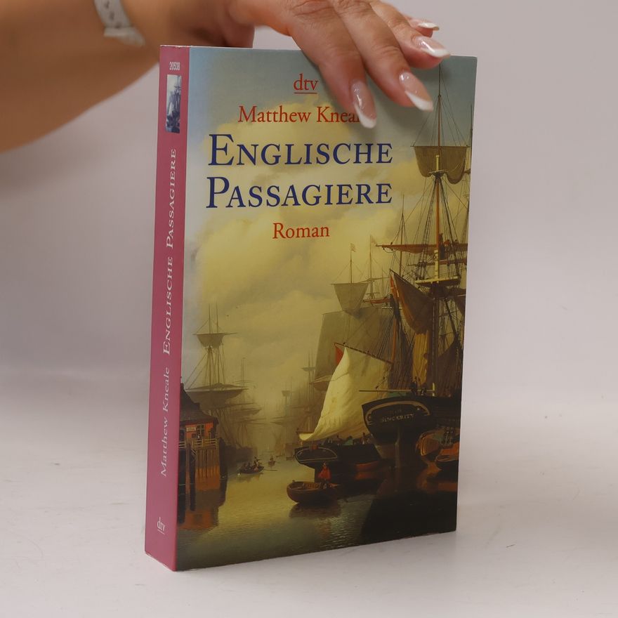 Matthew Kneale Englische Passagiere