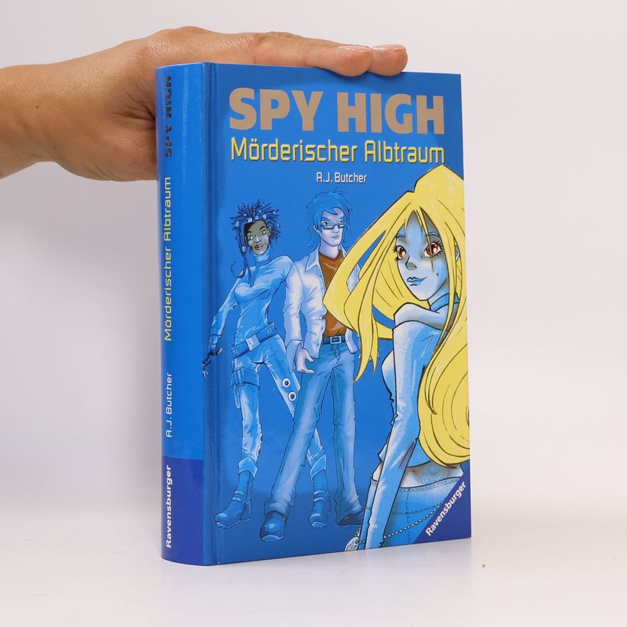 A. J. Butcher Spy High