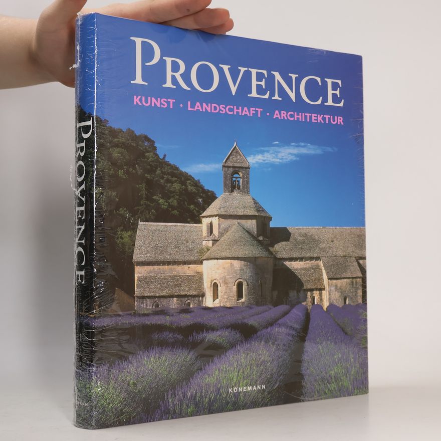 Christian Freigang Provence : Architektur, Kunst, Landschaft