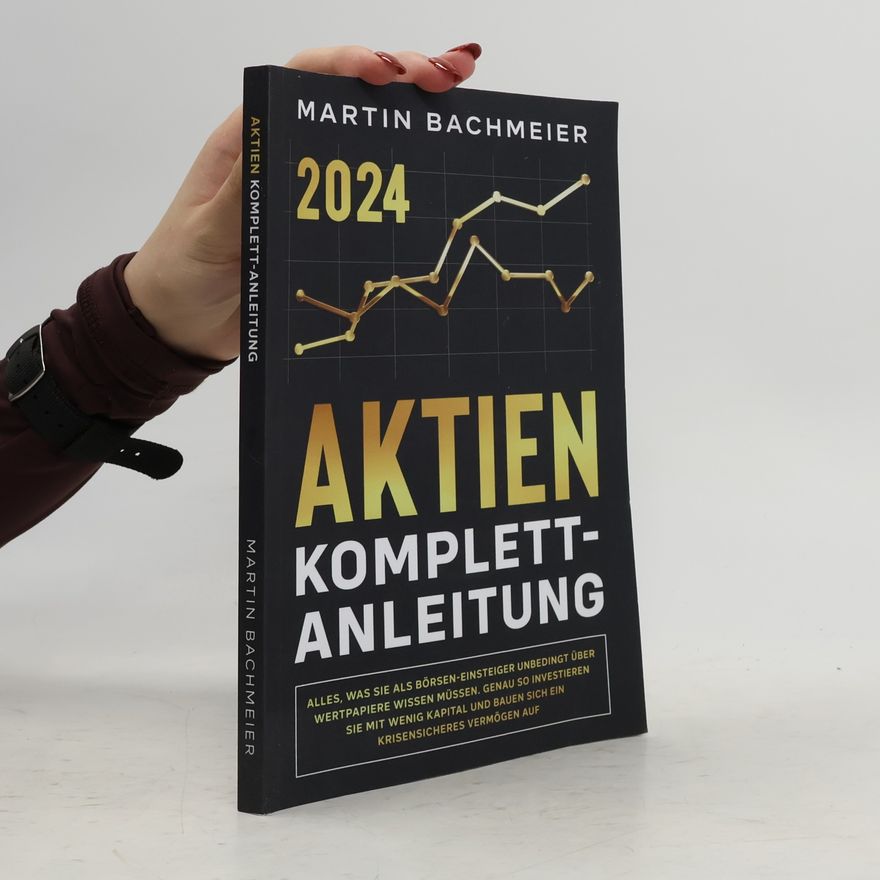 Martin Bachmeier Aktien Komplett-Anleitung