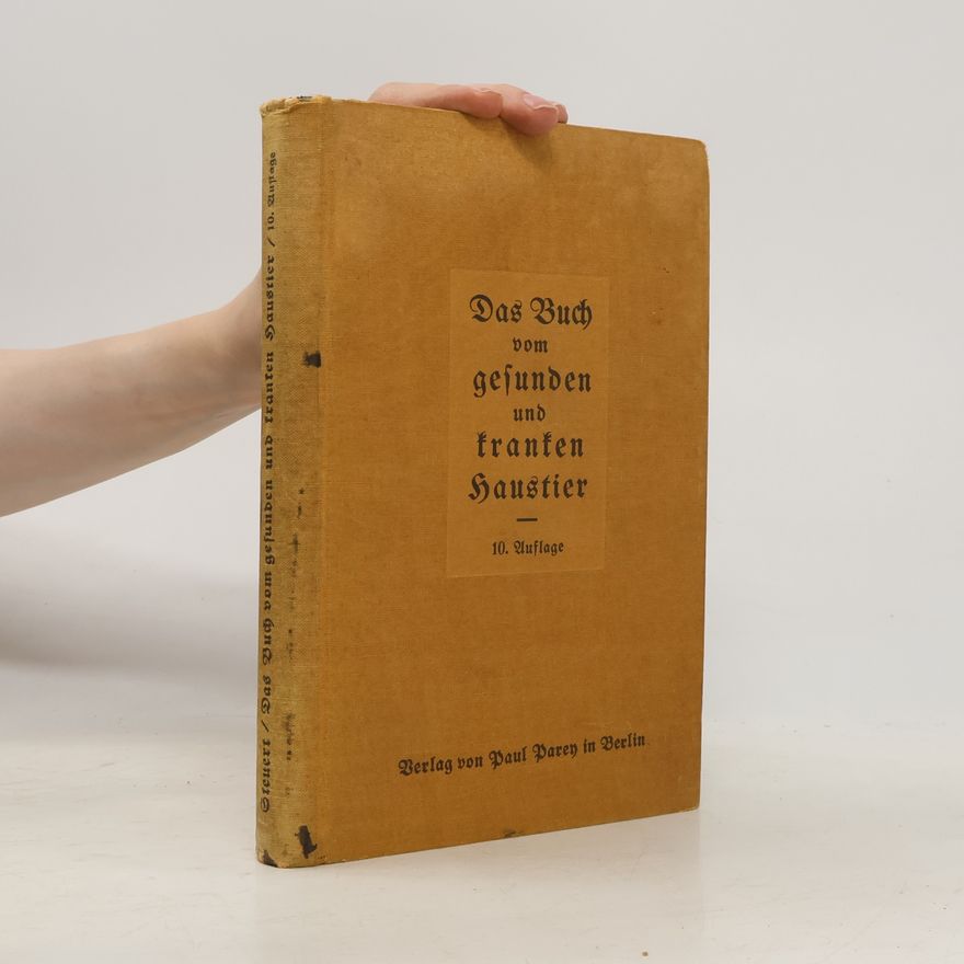 Ludwig Steuert Das Buch vom gesunden und kranken Haustier