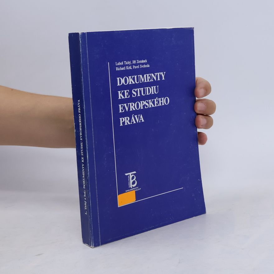 Luboš Tichý Dokumenty ke studiu evropského práva