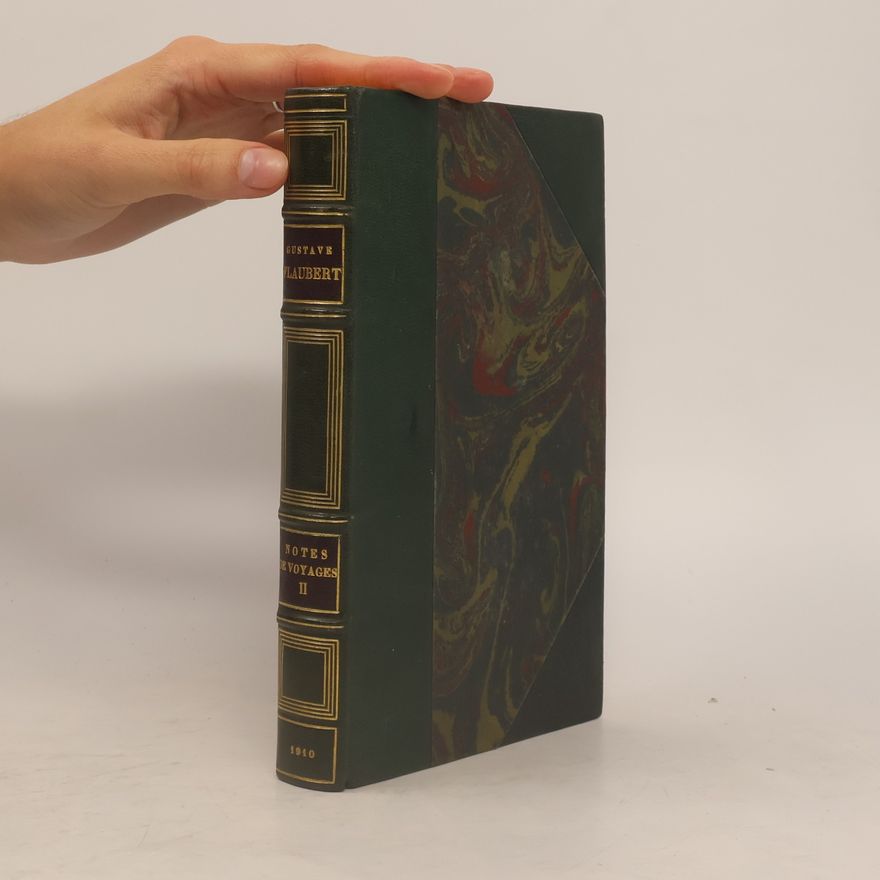 Gustave Flaubert Notes de Voyages II.