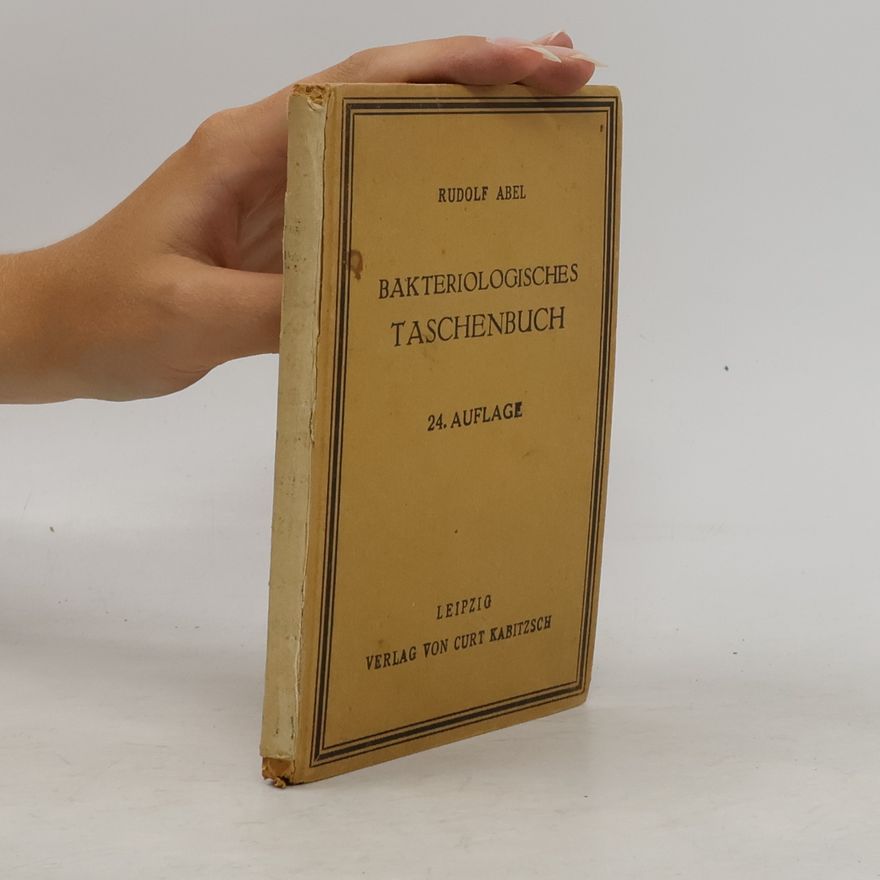 Rudolf Abel Bakteriologisches Taschenbuch